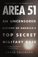 bokomslag Area 51: An Uncensored History of America's Top Secret Military Base
