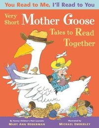 bokomslag You Read to Me, I'll Read to You: Very Short Mother Goose Tales to Read Together