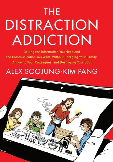 bokomslag The Distraction Addiction