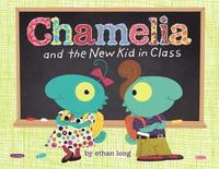 bokomslag Chamelia and the New Kid in Class