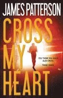 James Patterson - Cross My Heart, Inbunden