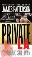 James Patterson, Mark Sullivan - Private L.A., Inbunden