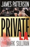 James Patterson, Mark Sullivan - Private L.A., Inbunden