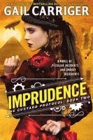 Gail Carriger - Imprudence, Häftad