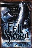 Miles Cameron - The Fell Sword, Häftad