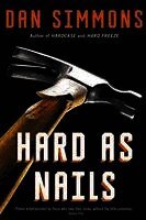 Dan Simmons - Hard as Nails, Häftad