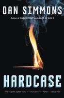 Dan Simmons - Hardcase, Häftad
