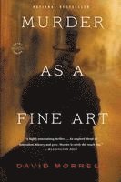 David Morrell - Murder as a Fine Art, Häftad. Tillgänglighet: Lägg i varukorg