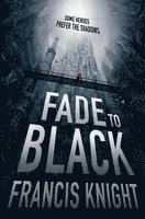 Fade to Black 1