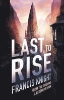 Francis Knight - Last to Rise, Häftad