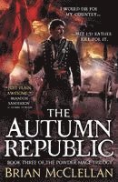 Brian McClellan - The Autumn Republic, Häftad