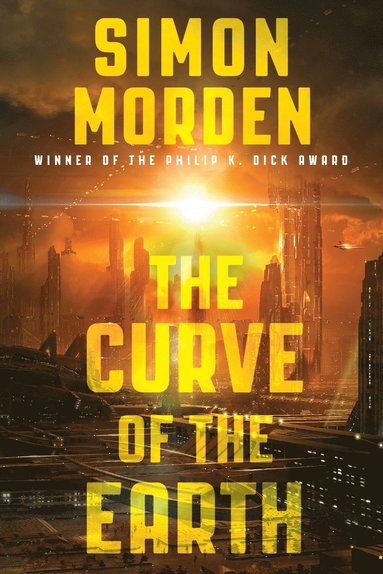Simon Morden - The Curve of the Earth, Häftad