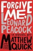 Matthew Quick - Forgive Me, Leonard Peacock, Häftad