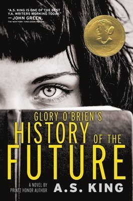 A. S. King - Glory O' Brien's History of the Future, Häftad