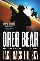 Greg Bear - Take Back the Sky, Häftad