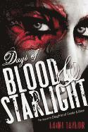 Laini Taylor - Days of Blood & Starlight, Inbunden