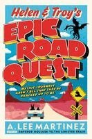 A. L. Martinez - Helen & Troy's Epic Road Quest, Häftad