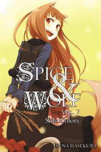 bokomslag Spice and Wolf, Vol. 7 (light novel)