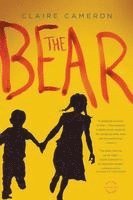 Claire Cameron - The Bear, Häftad