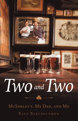 bokomslag Two and Two: McSorley's, My Dad, and Me