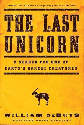 William deBuys, William Debuys - Last Unicorn, Häftad
