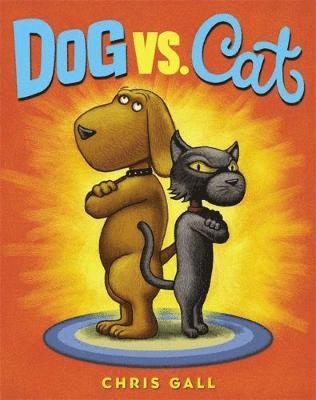 Chris Gall - Dog vs. Cat, Inbunden