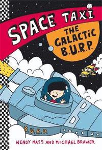 bokomslag Space Taxi: The Galactic B.U.R.P