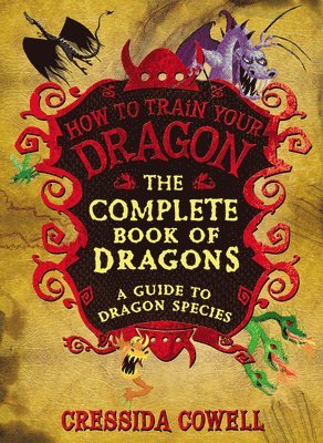 bokomslag The Complete Book of Dragons: (A Guide to Dragon Species)