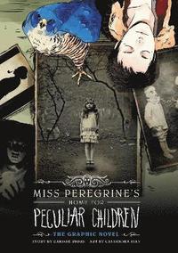 bokomslag Miss Peregrine's Home for Peculiar Children: The Graphic Novel