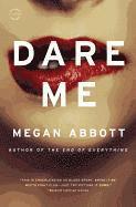 Megan Abbott - Dare Me, Häftad