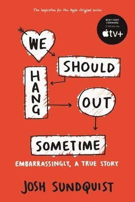 We Should Hang Out Sometime