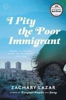 bokomslag I Pity the Poor Immigrant