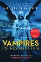 Vampires of Manhattan: The New Blue Bloods Coven
