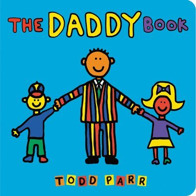 Todd Parr - The Daddy Book, Kartonnage