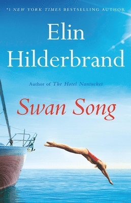 Elin Hilderbrand - Swan Song, Inbunden