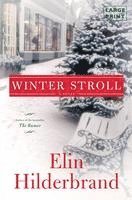 Elin Hilderbrand - Winter Stroll, Inbunden