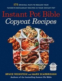bokomslag Instant Pot Bible: Copycat Recipes
