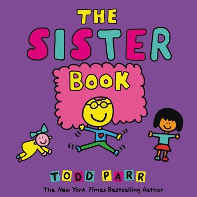 Todd Parr - The Sister Book, Inbunden