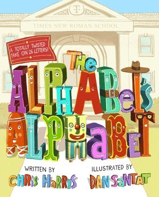 Chris Harris - The Alphabet's Alphabet, Inbunden