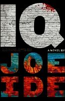 Joe Ide - IQ, Inbunden