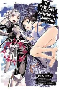 bokomslag Is It Wrong to Try to Pick Up Girls in a Dungeon?, Vol. 4 (manga)