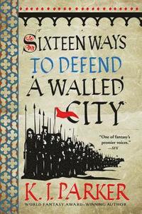 bokomslag Sixteen Ways to Defend a Walled City