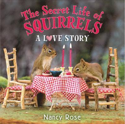 The Secret Life of Squirrels: A Love Story 1