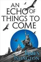 An Echo of Things to Come 1