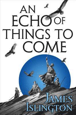 An Echo of Things to Come 1
