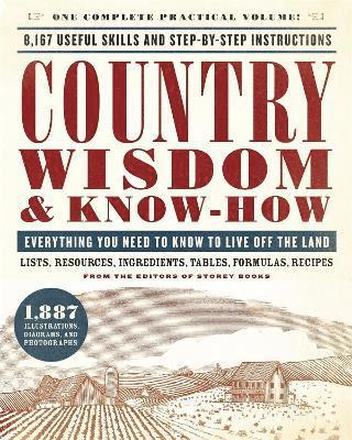 Editors of Storey Publishing, Editors Of Storey Publishing - Country Wisdom & Know-How, Häftad