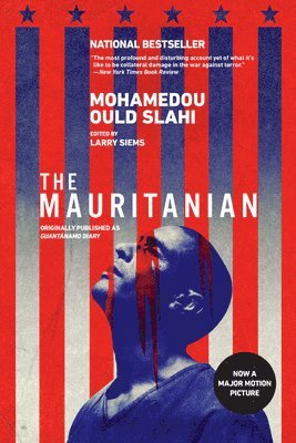 Mohamedou Ould Slahi, Larry Siems - The Mauritanian (Originally Published as Guantánamo Diary), Häftad