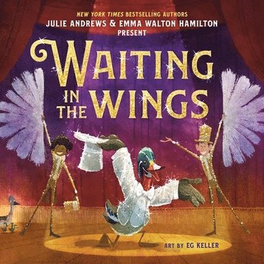 Emma Walton Hamilton, Julie Andrews - Waiting in the Wings, Inbunden