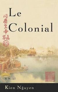 bokomslag Le Colonial