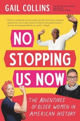 Gail Collins - No Stopping Us Now, Häftad